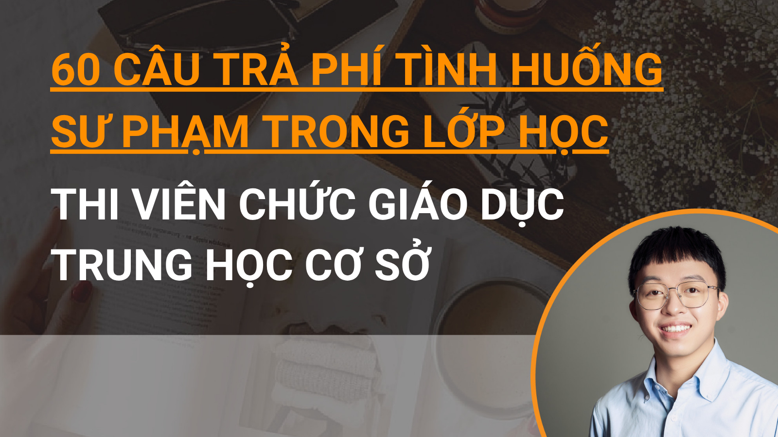 60 Câu tình huống sư phạm trả phí thi Viên chức GD THCS - Tình huống trong lớp học