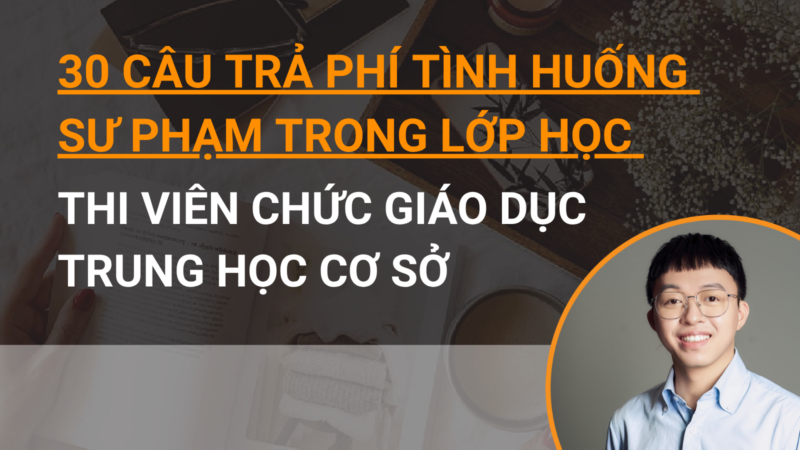 30 Câu tình huống sư phạm trả phí thi Viên chức GD THCS - Tình huống trong lớp học