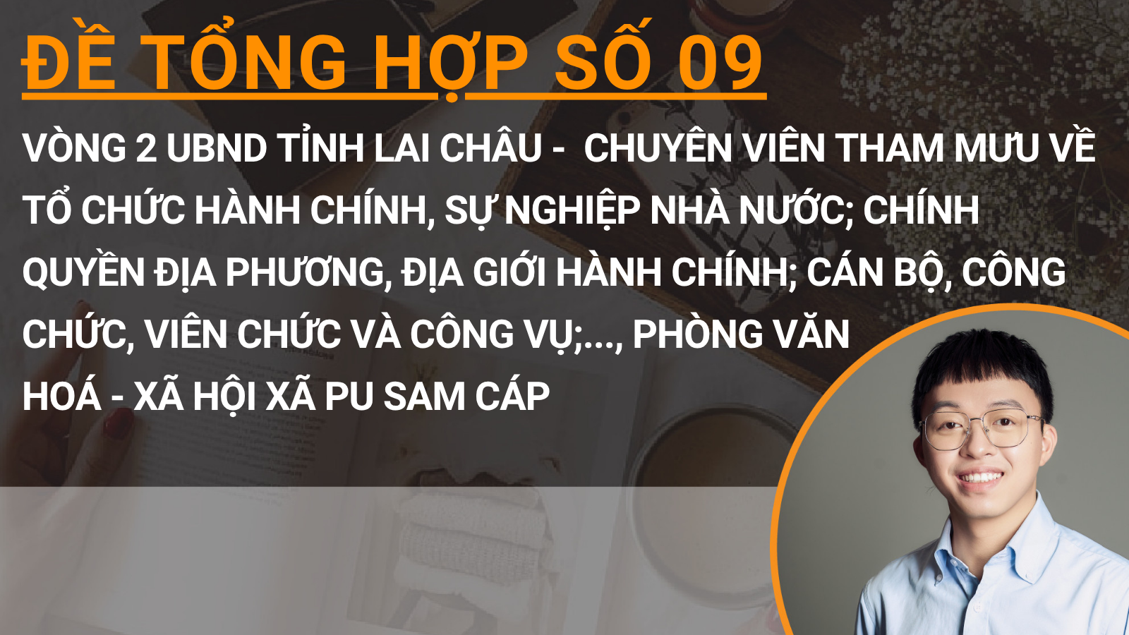 Đề tổng hợp 60 câu chuẩn form thi vòng 2 UBND tỉnh Lai Châu - Chuyên viên tham mưu về tổ chức hành chính, sự nghiệp nhà nước; chính quyền địa phương, địa giới hành chính;.., Phòng Văn hoá - Xã hội xã Pu Sam Cáp _ 09