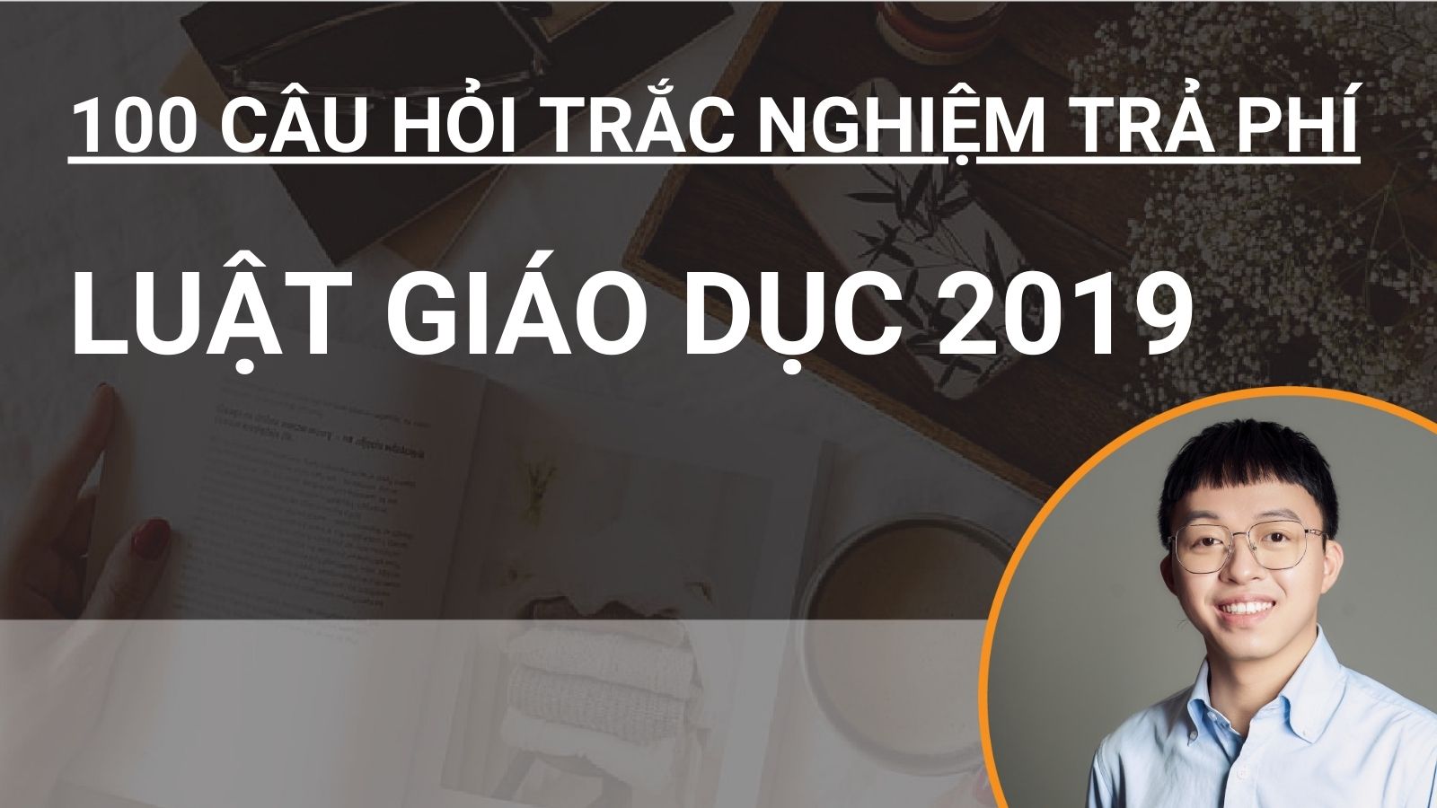 100 câu hỏi trắc nghiệm trả phí Luật Giáo dục 2019