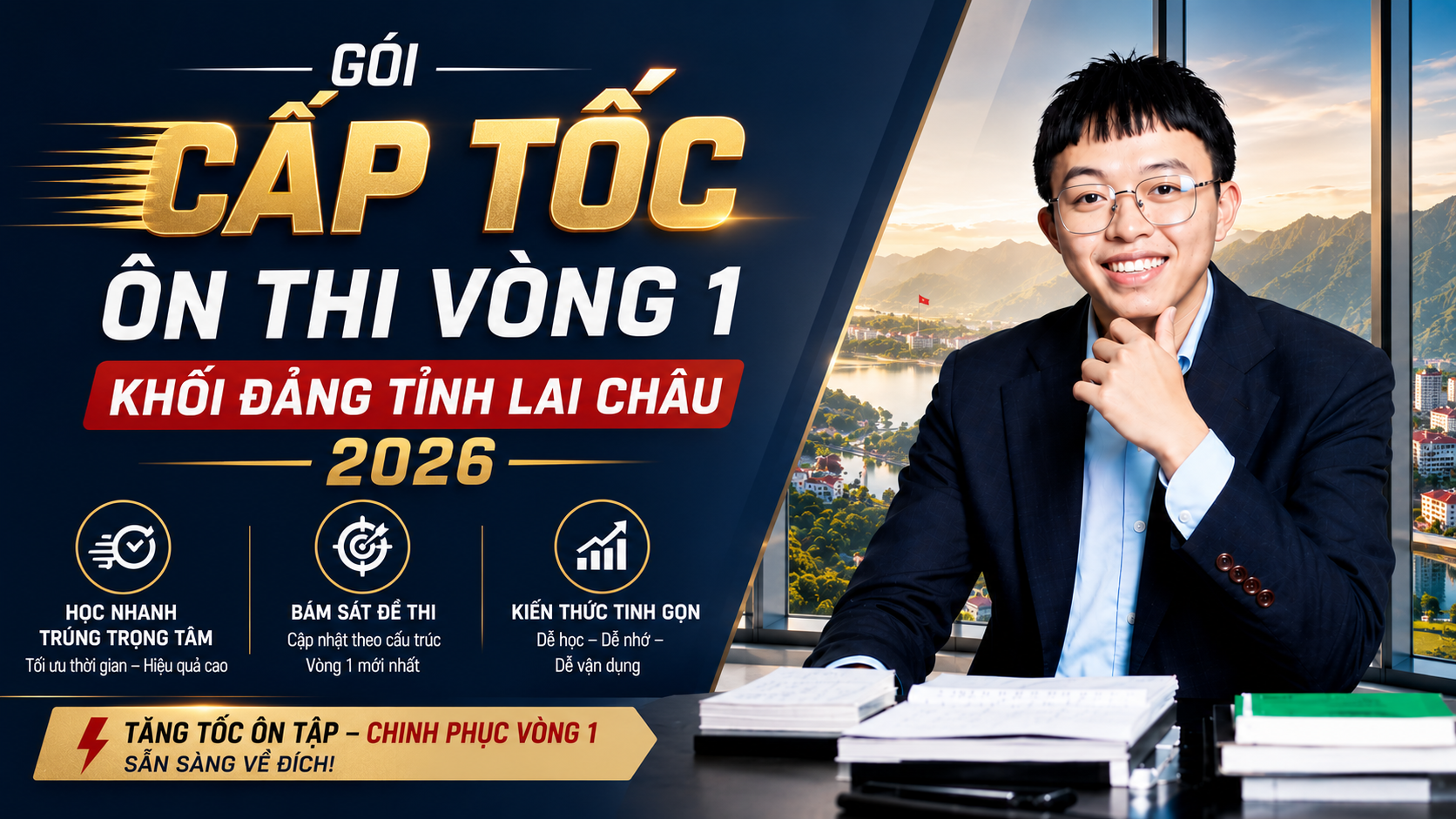 GÓI CẤP TỐC - ÔN THI VÒNG 1 KHỐI ĐẢNG TỈNH LAI CHÂU 2026