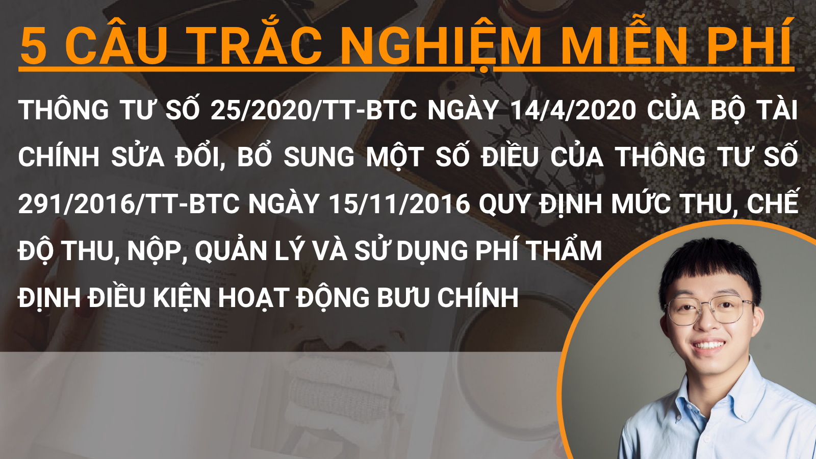5 câu trắc nghiệm miễn phí Thông tư số 25/2020/TT-BTC ngày 14/4/2020 của Bộ Tài chính sửa đổi, bổ sung một số điều của Thông tư số 291/2016/TT-BTC ngày 15/11/2016 quy định mức thu, chế độ thu, nộp, quản lý và sử dụng phí thẩm định