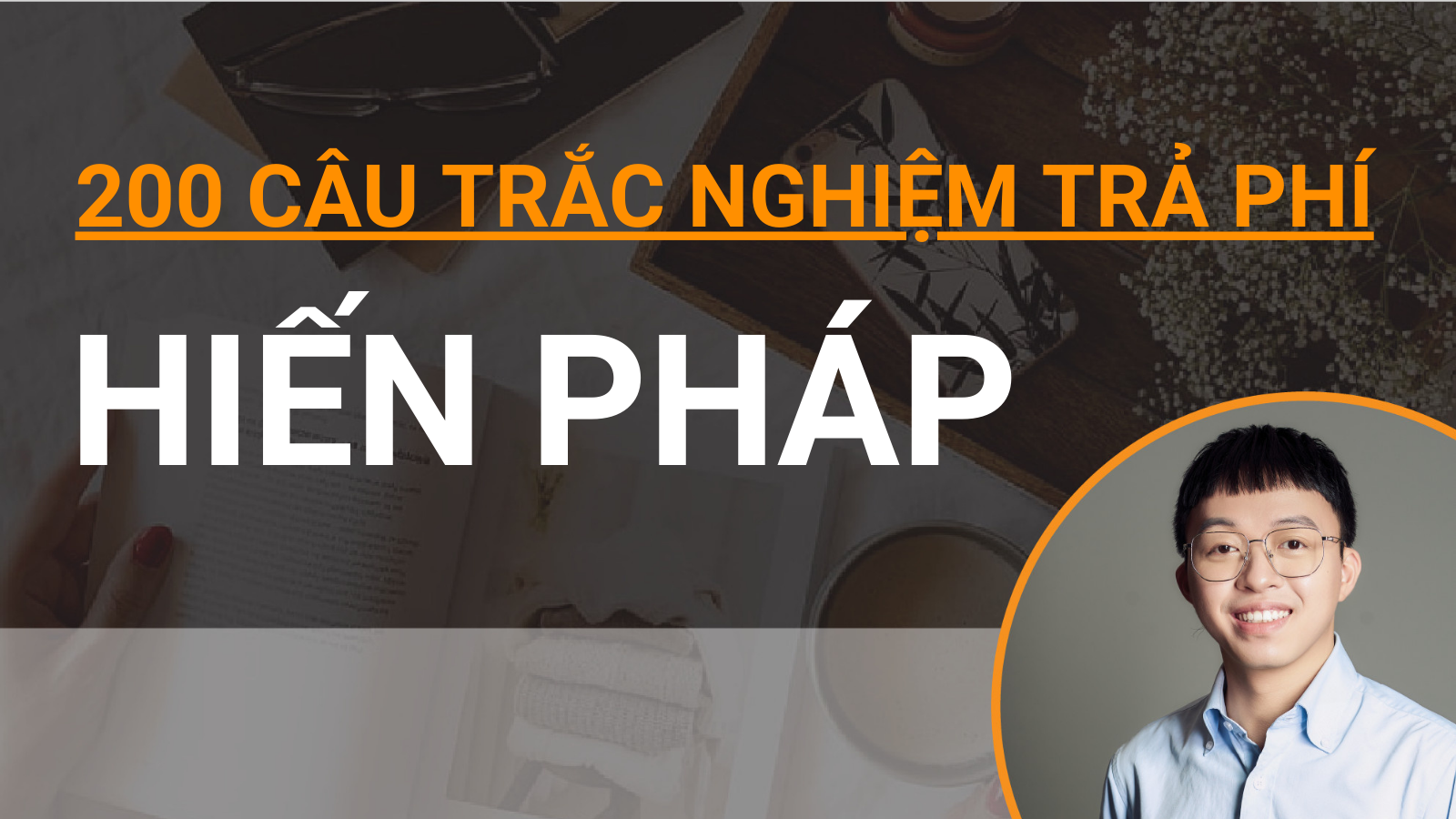 200 câu hỏi trắc nghiệm chuyên sâu Hiến pháp 