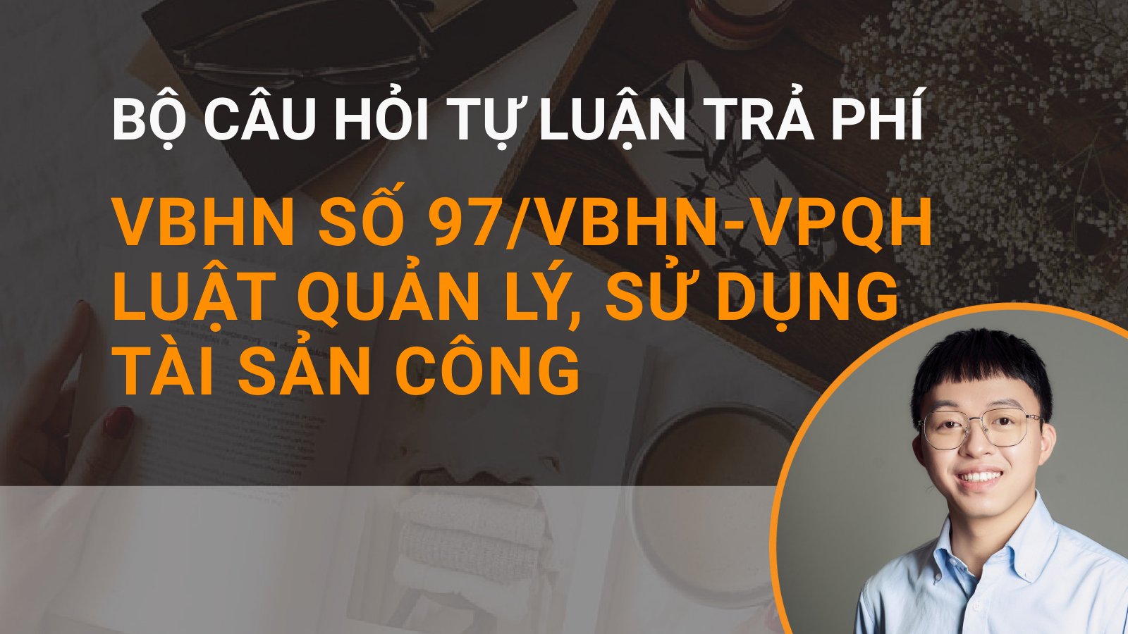 Bộ câu hỏi Luật Quản lý Ngoại thương số 05/2017/QH14 ngày 12/6/2017 của Quốc hội