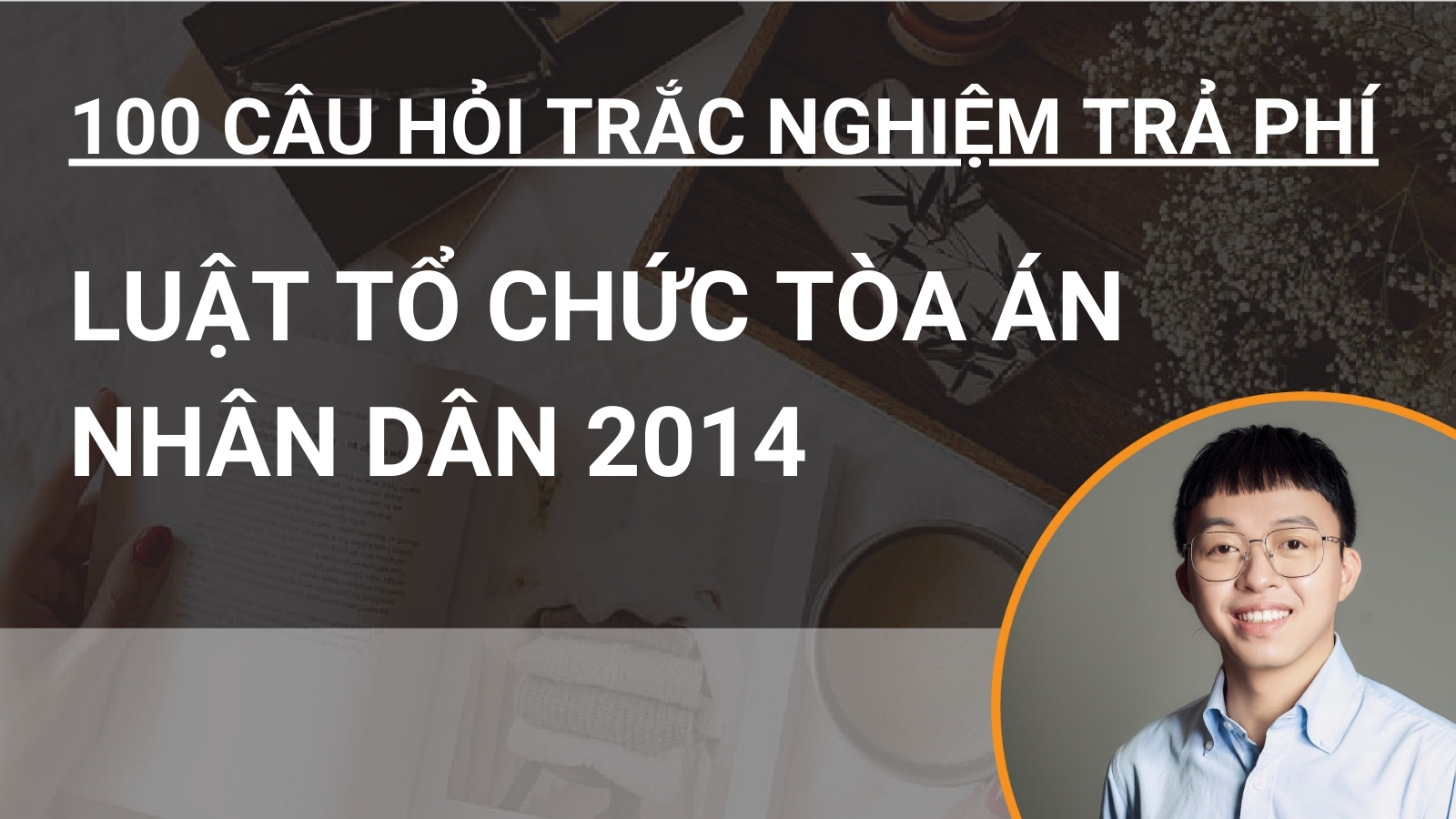 100 câu hỏi trắc nghiệm trả phí Luật Tổ chức Tòa án nhân dân