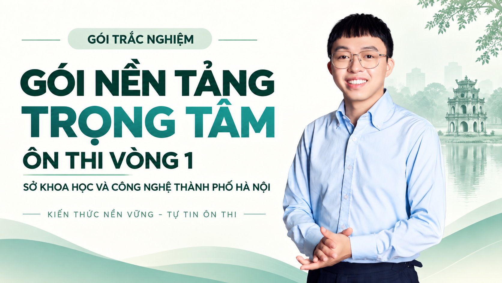 GÓI TRẮC NGHIỆM NỀN TẢNG TRỌNG TÂM - VÒNG 1 - SỞ KHOA HỌC VÀ CÔNG NGHỆ THÀNH PHỐ HÀ NỘI