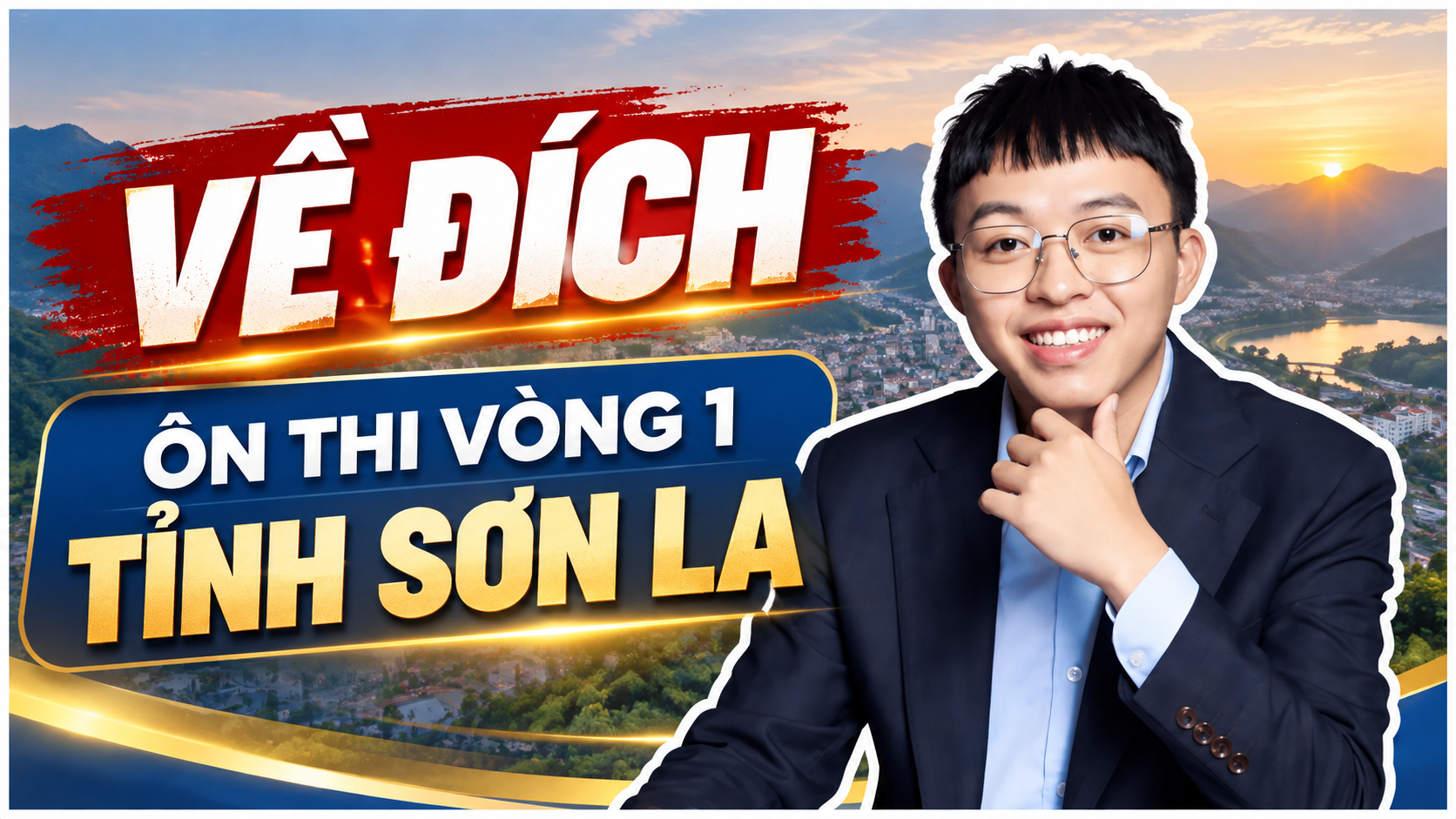 GÓI VỀ ĐÍCH - ÔN THI VÒNG 1 TỈNH SƠN LA